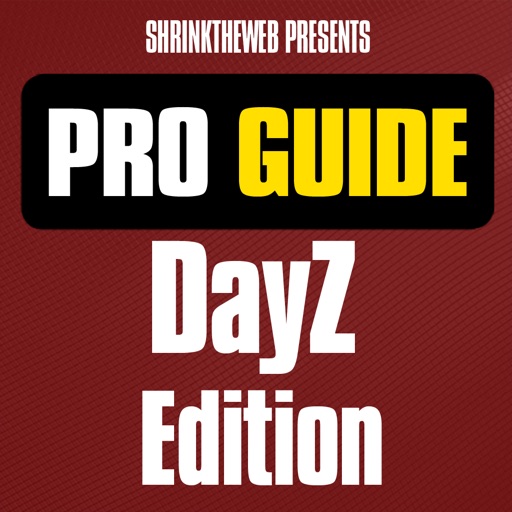 Pro Guide - DayZ Edition by Shrinktheweb S. A.