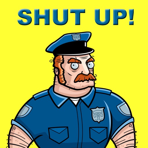 Shut Up Cop