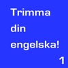 Trimma din engelska! 1