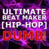 Dumb.com Ultimate Beat Maker [Hip-hop] HD