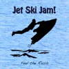 Jet Ski Jam!