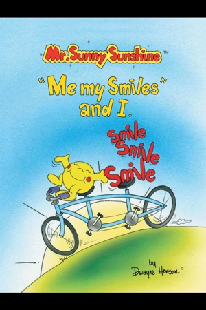 Mr. Sunny Sunshine™ ''Me, My Smiles and 