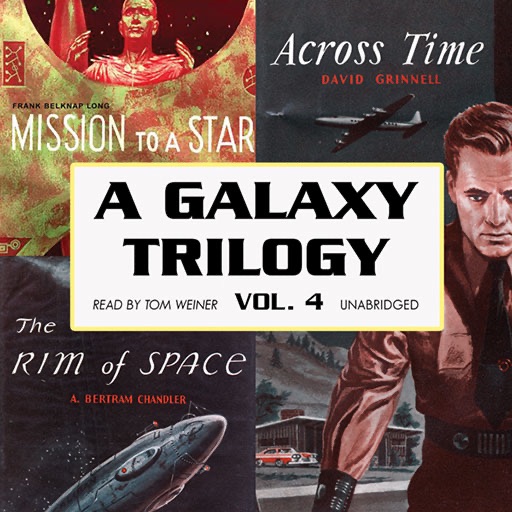 A Galaxy Trilogy, Vol. 4 (by A. Bertram Chandler, David Grinnell, and Frank Belknap Long) icon