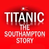 Titanic - The Southampton Story