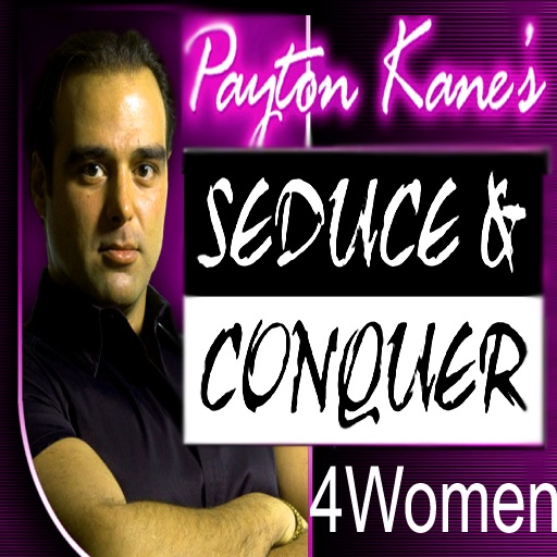 Seduce and Conquer any Man-Dating Advice and Tips for Women VideoApp-Payton Kane icon