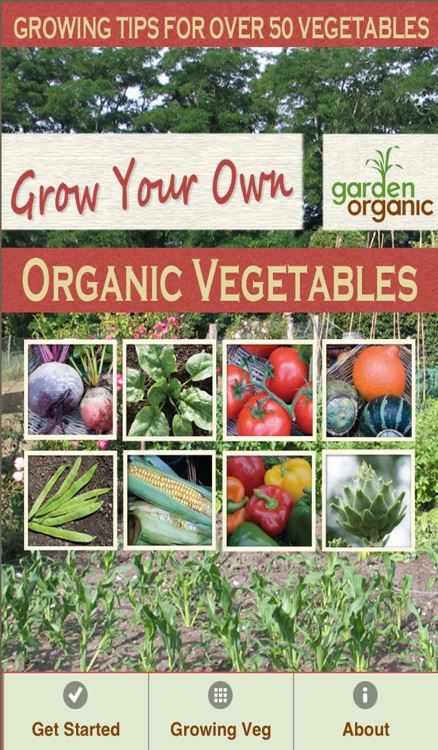 Grow Your Own Organic Vegetables with Garden Organic