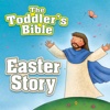 The Toddler's Bible - Easter Story