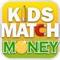 Kids Match Money
