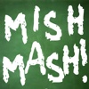 Mishmash!