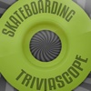 Skateboarding Triviascope