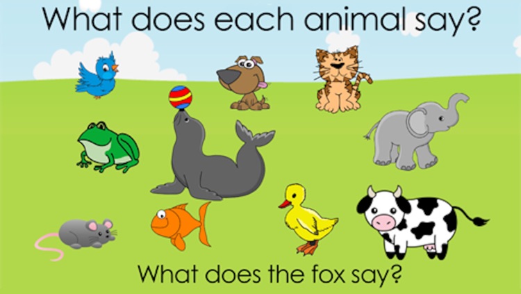 What does the animals say