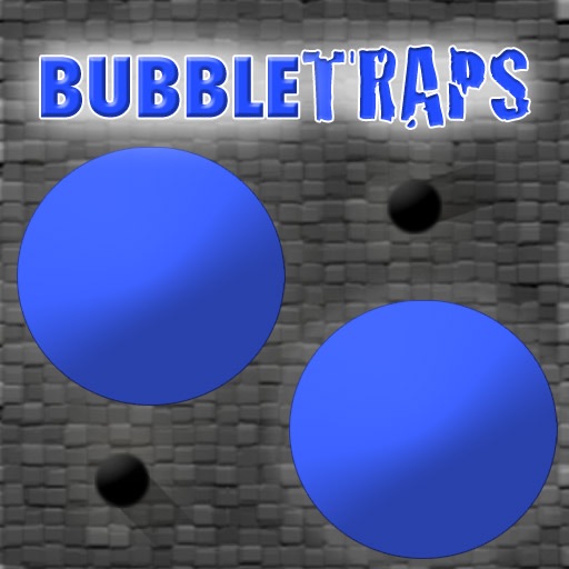 BubbleTraps