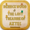 Derrick Wood & The Lost Treasure of Aztec FREE