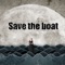 Save The Boat