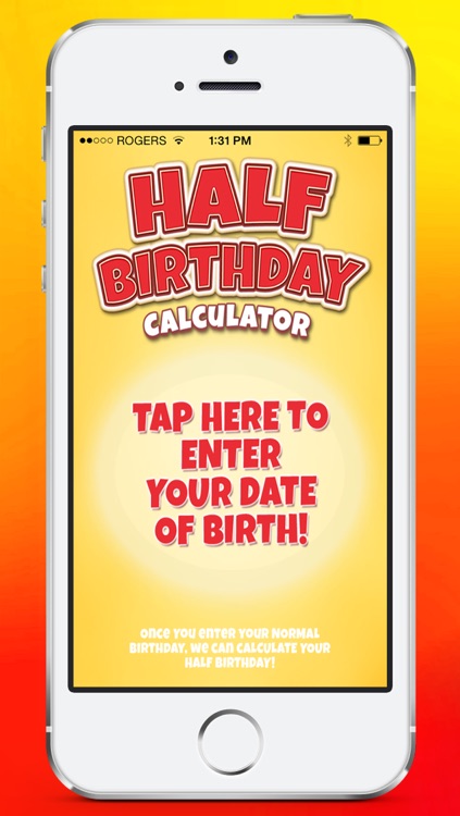Half Birthday Calculator - Find out when your half-birthday is! by Orr Creative