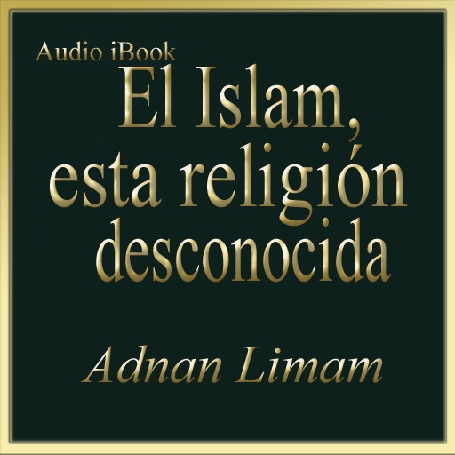Islam, this unknown religion_Spanish_Audio iOS App