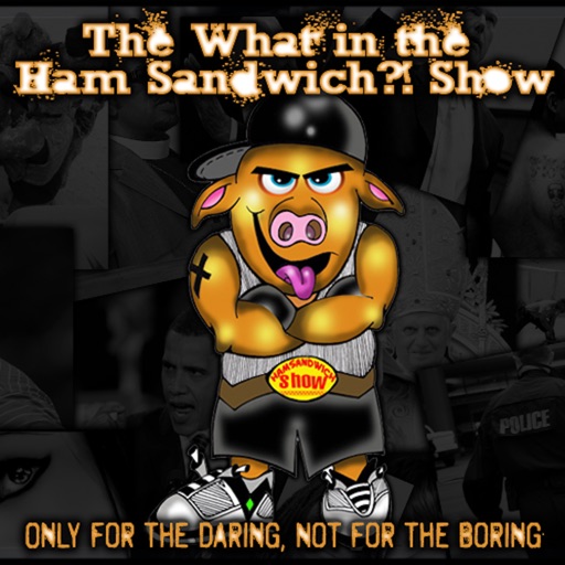 The What in the Ham Sandwich?! Show icon
