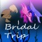 Bridal Trip