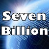 Seven Billion