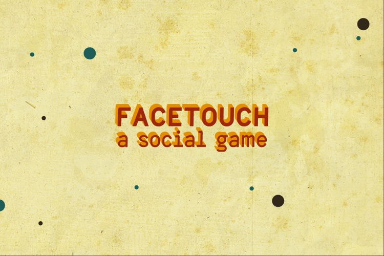 FaceTouch - A Social Game