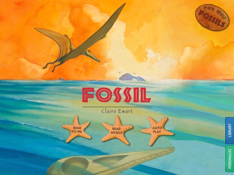 Fossil is an interactive story for curious kids and budding scientists which talks about stones that once were dinosaur bones. An archaeological narrative by Claire Ewart. (iPad Lite Version, by Auryn Apps)