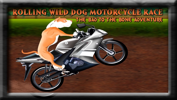 Rolling Wild Dog Motorcycle Race : The Bad to the bone Adventure - Free Edition