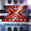 X Factor Voiceover Man