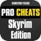 Cheats, Full Walkthrough, Dawnguard Guide, Potion Recipes, Tips, Cheat Codes, Achievement, Trophies and more for the top RPG hit Skyrim on PS3, Xbox 360 and PC