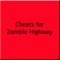 Cheats for Zombie Highway