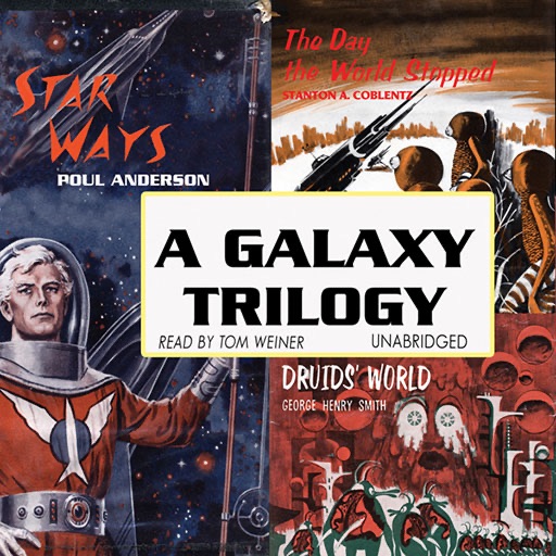 A Galaxy Trilogy, Vol. 1 (by George Henry Smith, Poul Anderson, and Stanton A. Coblentz) icon