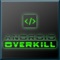 Android Overkill is a multi-player robot battle system (RPG) that allows players to develop and upgrade their robots, win achievements, battle other players, and even enter contests to win cool tech prizes