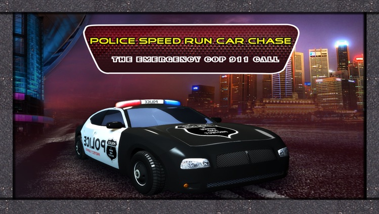 Police Speed Run Car Chase : The emergency Cop 911 Call - Free Edition