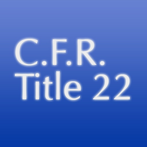 C.F.R. Title 22: Foreign Relations