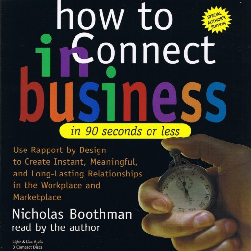 How To Connect In Business In 90 Seconds or Less (Audiobook)