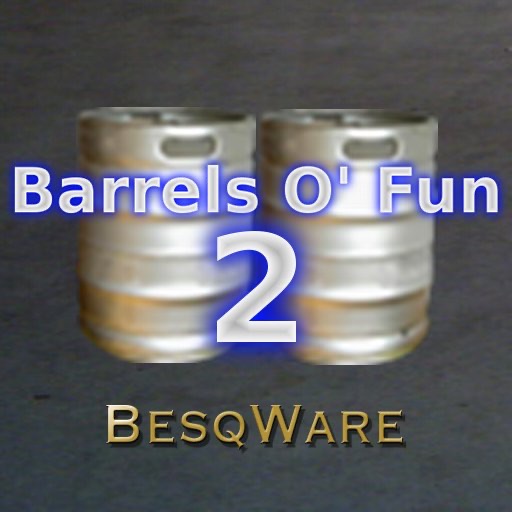 Barrels O' Fun 2