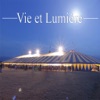 vie et lumière