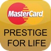 MasterCard Prestige for Life