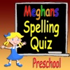 Meghan’s Spelling Quiz Preschool