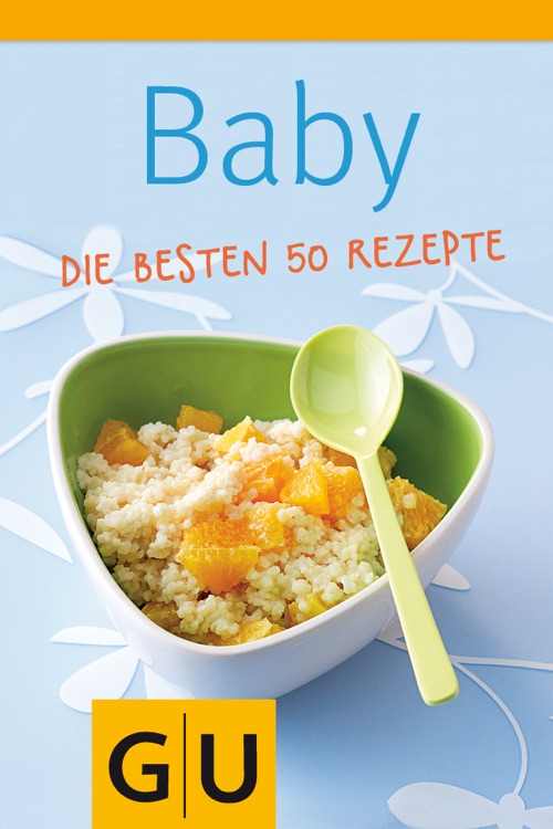 GU Baby Rezepte mit Qualitätsgarantie