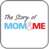The Story of Mom & Me