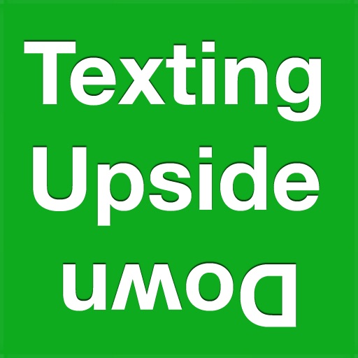 Texting Upside Down Free iOS App