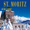 ST. MORITZ à la carte - Die besten Hotels & Restaurants