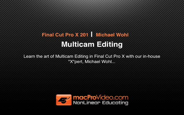 Course For Final Cut Pro X 201 - Multicam Editing(圖1)-速報App