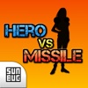 Hero vs Missile