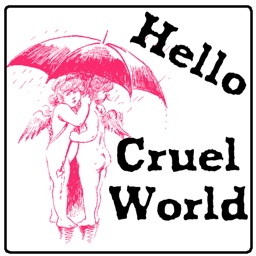 Hello Cruel World