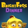 BrightFrog Dinner