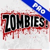 Attack of the Zombies! - Pro Edition