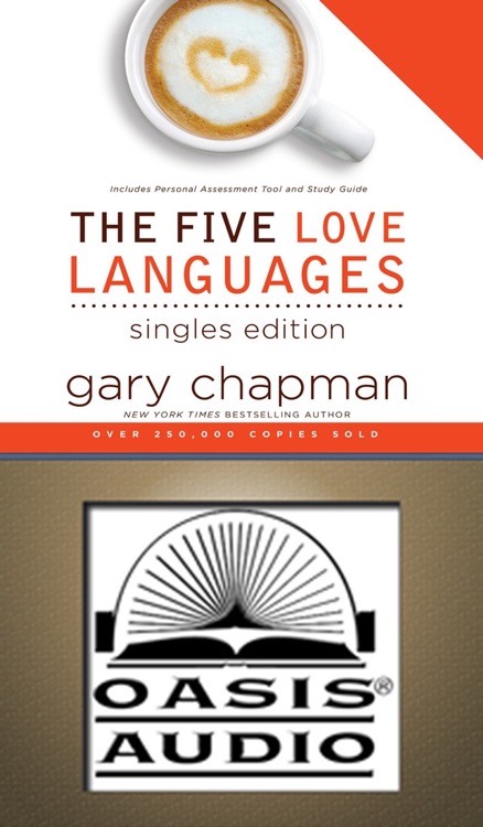 The Five Love Languages: Singles Edition (by Gary Chapman)
