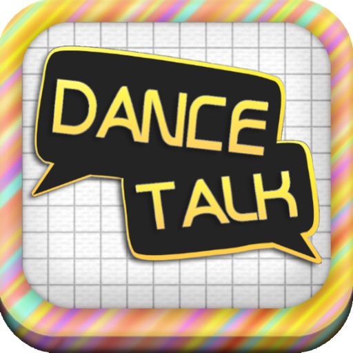 Dance Talk!