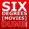 Dumb.com - Six Degrees Movies